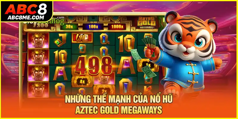 Nổ Hũ Aztec Gold Megaways ABC8 Với Cơ Hội Trúng Thưởng Lớn Những thế mạnh của nổ hũ aztec gold megaways