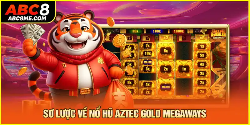 Nổ Hũ Aztec Gold Megaways ABC8 Với Cơ Hội Trúng Thưởng Lớn Sơ lược về nổ hũ Aztec Gold Megaways
